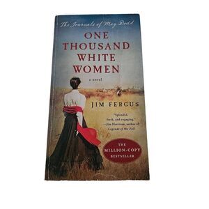 One thousand white women by Jim Fergus St. Martin's paperbacks isbn 978125018304